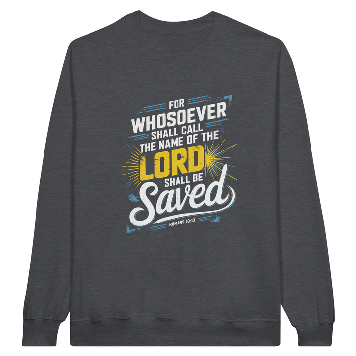 For Whosoever Shall Call | Crewneck Sweatshirt Gildan SF000 - Sown In Christ Apparel
