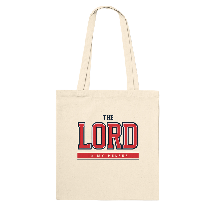 The Lord Is My Helper | Premium Tote Bag - Sown In Christ Apparel Co., Christian Tote Bag