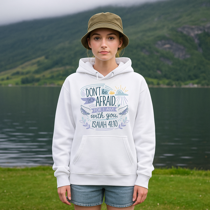 Don't be Afraid for I Am with You | Premium Unisex Pullover Hoodie - Sown In Christ Apparel Co.