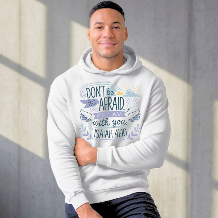 Don't be Afraid for I Am with You | Premium Unisex Pullover Hoodie - Sown In Christ Apparel Co.