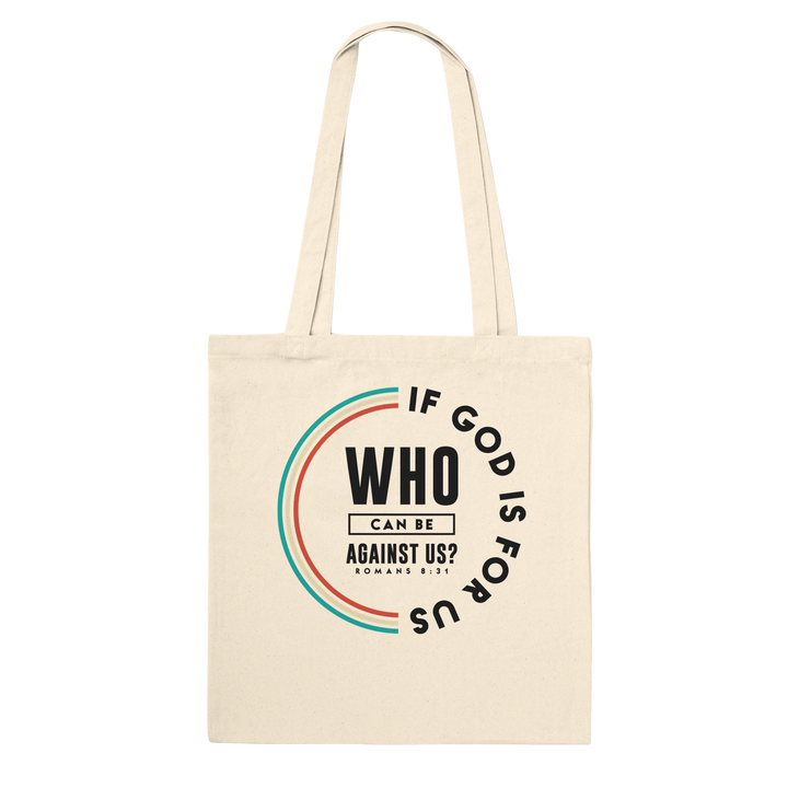 If God Is For Us | Premium Tote Bag - Sown In Christ Apparel Co., Christian Tote Bag