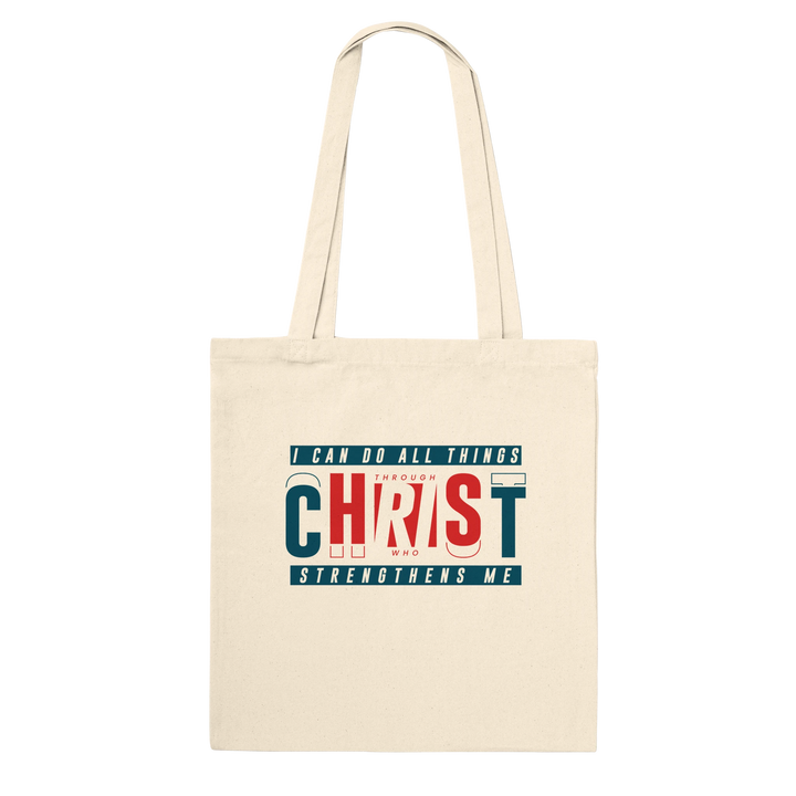 I Can Do All Things Through Christ | Premium Tote Bag - Sown In Christ Apparel Co., Christian Tote Bag