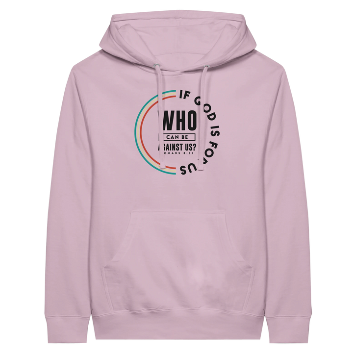 If God is For Us | Premium Unisex Pullover Hoodie - Sown In Christ Apparel Co.