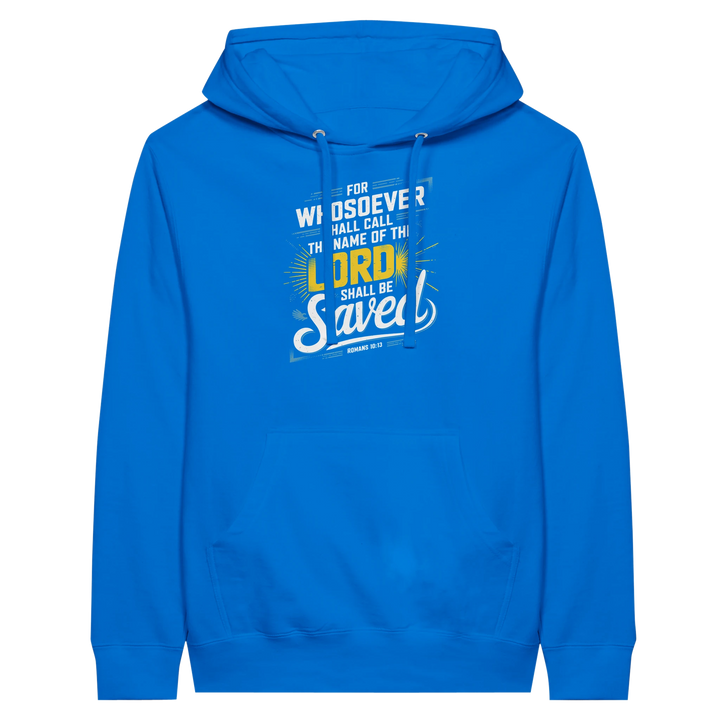 For Whosoever Shall Call | Premium Unisex Pullover Hoodie - Sown In Christ Apparel