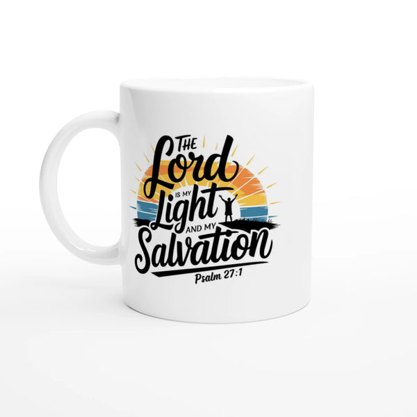 The Lord is My Light  | White 11oz Ceramic Mug - Sown In Christ Apparel Co., Christian Mug