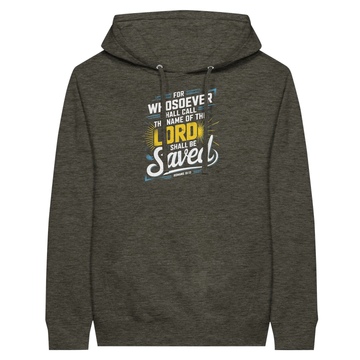 For Whosoever Shall Call | Premium Unisex Pullover Hoodie - Sown In Christ Apparel