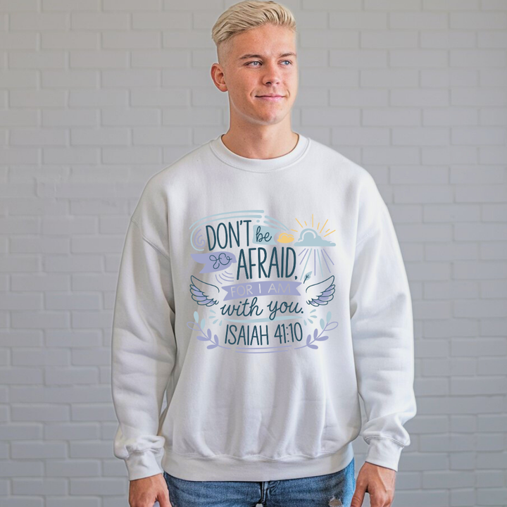 Don't be Afraid for I Am with You | Crewneck Sweatshirt Gildan SF000 - Sown In Christ Apparel Co.