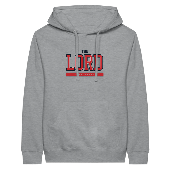 The Lord is My Helper | Premium Unisex Pullover Hoodie - Sown In Christ Apparel Co.