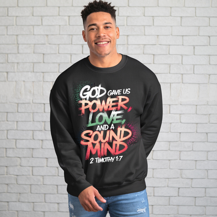 God Gave us Power Love and a Sound Mind | Crewneck Sweatshirt Gildan SF000 - Sown In Christ Apparel Co.