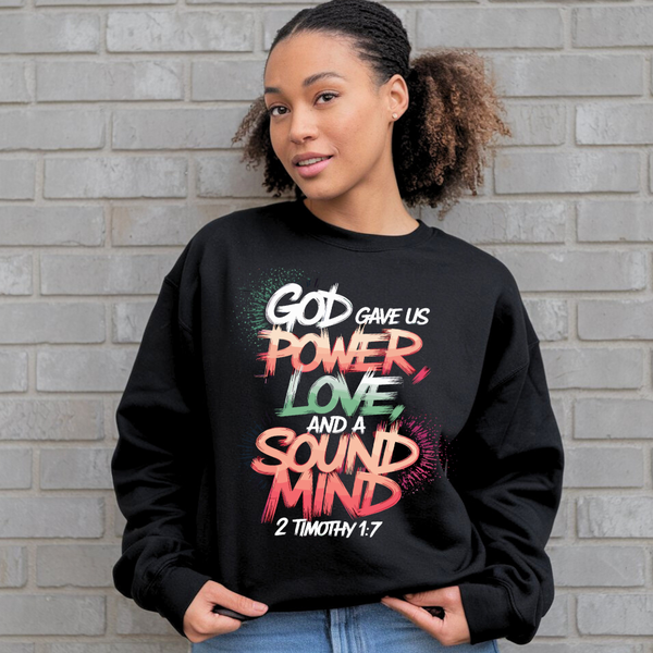 God Gave us Power Love and a Sound Mind | Crewneck Sweatshirt Gildan SF000 - Sown In Christ Apparel Co.