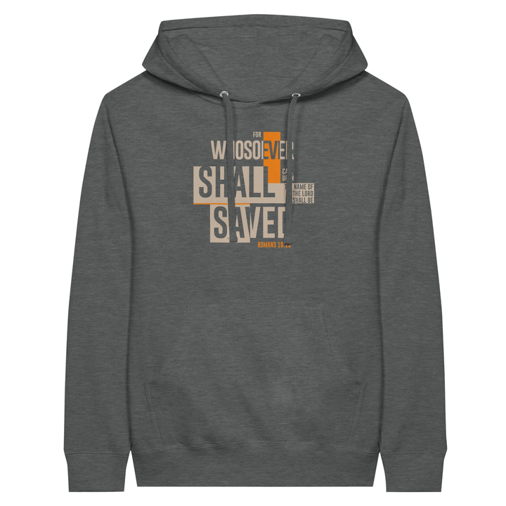 For Whosoever Shall Call Upon the Name of the Lord | Premium Unisex Pullover Hoodie - Sown In Christ Apparel