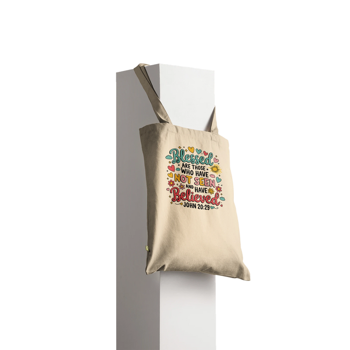 Blessed are Those Who Have Not Seen and Have Believed | Premium Tote Bag - Sown In Christ Apparel Co., Christian Tote Bag