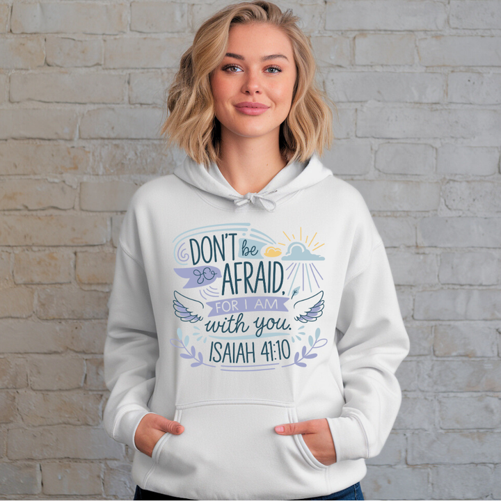 Don't be Afraid for I Am with You | Premium Unisex Pullover Hoodie - Sown In Christ Apparel Co.