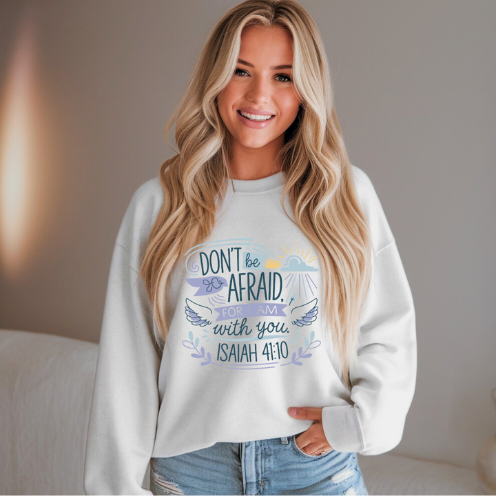 Don't be Afraid for I Am with You | Crewneck Sweatshirt Gildan SF000 - Sown In Christ Apparel Co.