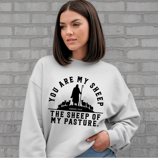 You are My Sheep the Sheep of My Pasture | Crewneck Sweatshirt Gildan SF000