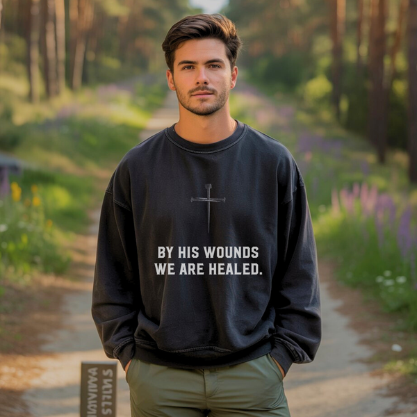 By His Wounds We are Healed | Crewneck Sweatshirt Gildan SF000