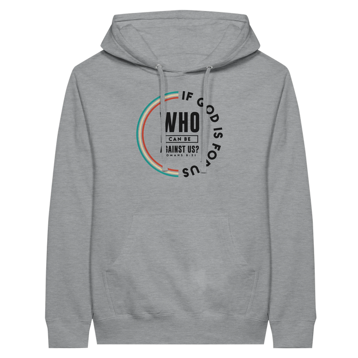 If God is For Us | Premium Unisex Pullover Hoodie - Sown In Christ Apparel Co.