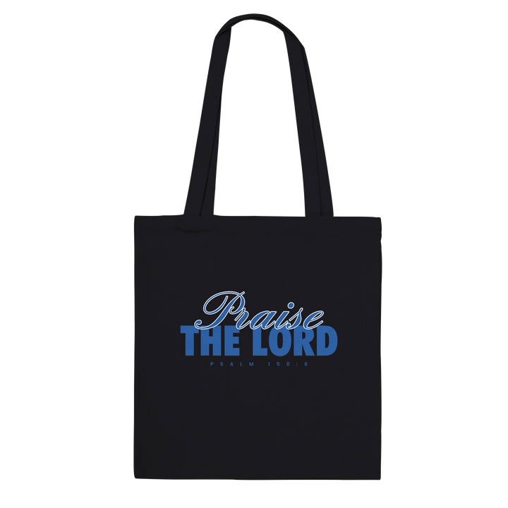 Praise The Lord | Premium Tote Bag - Sown In Christ Apparel Co., Christian Tote Bag