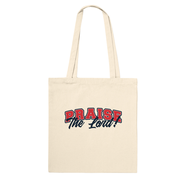 Praise The Lord | Premium Tote Bag - Sown In Christ Apparel Co., Christian Tote Bag