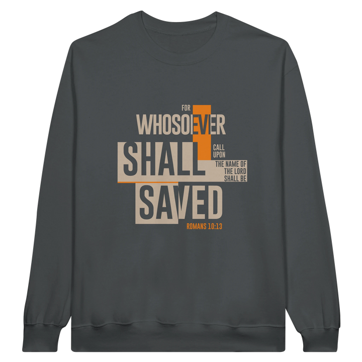 For Whosoever Shall Call Upon the Name of the Lord | Crewneck Sweatshirt Gildan SF000 - Sown In Christ Apparel
