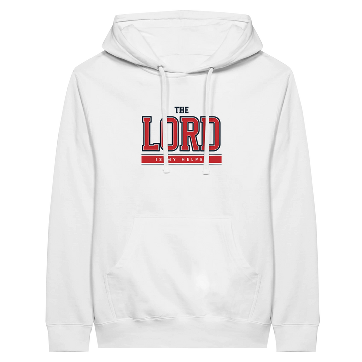 The Lord is My Helper | Premium Unisex Pullover Hoodie - Sown In Christ Apparel Co.