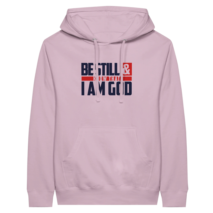 Be Still & Know | Premium Unisex Pullover Hoodie - Sown In Christ Apparel Co.
