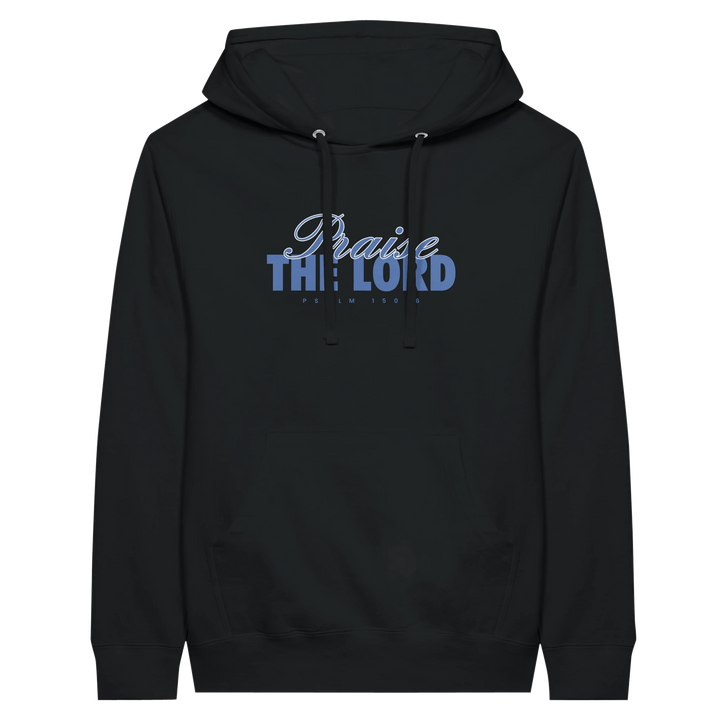 Praise the Lord | Premium Unisex Pullover Hoodie - Sown In Christ Apparel Co.
