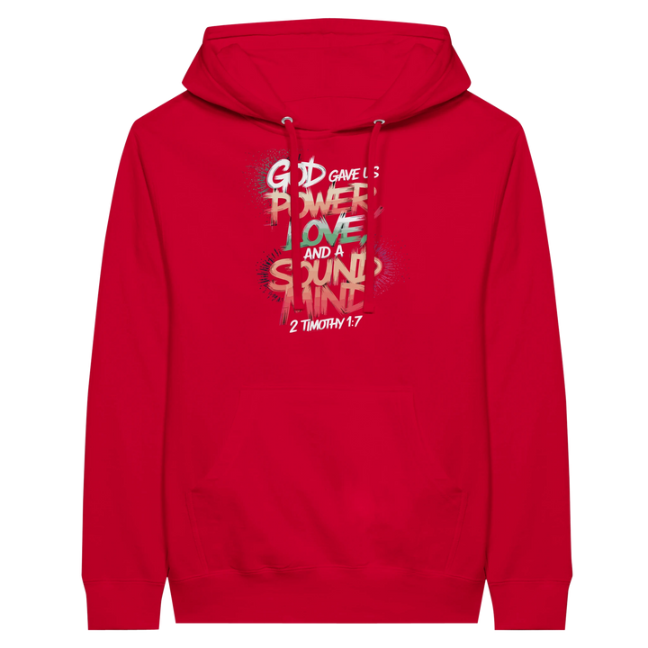 God Gave us Power Love and a Sound Mind | Premium Unisex Pullover Hoodie - Sown In Christ Apparel Co.
