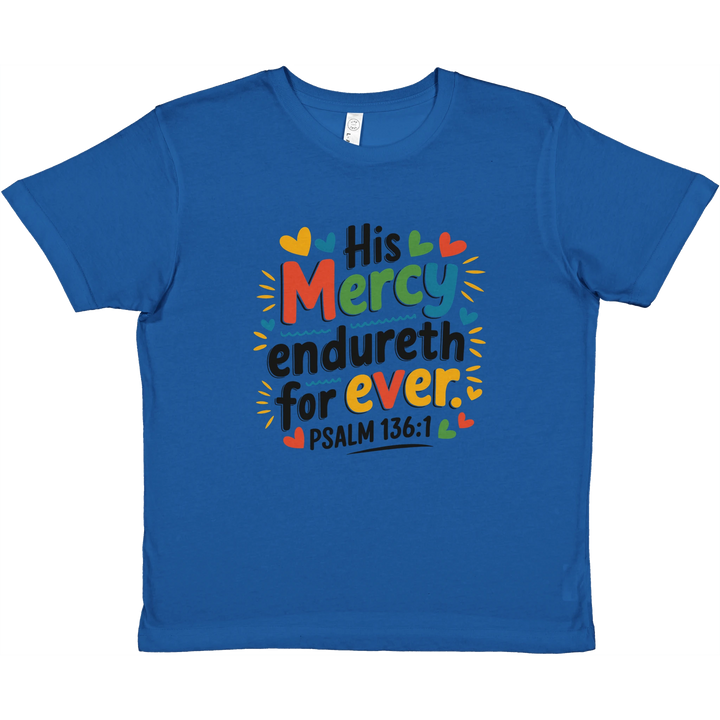 His Mercy Endureth Forever | Premium Kids Crewneck T-shirt - Sown In Christ Apparel Co., Christian T-shirt