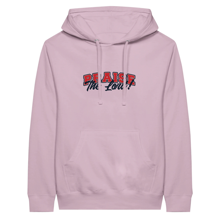 Praise the Lord | Premium Unisex Pullover Hoodie - Sown In Christ Apparel Co.
