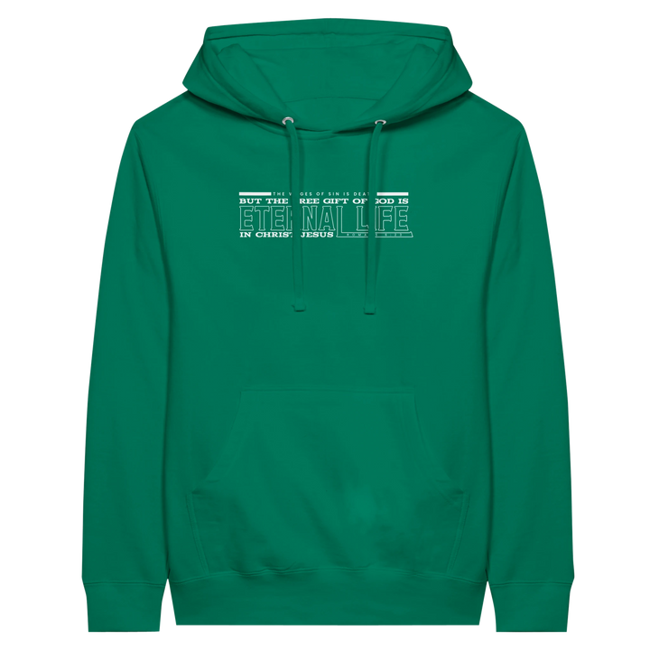 Free Gift of God is Eternal Life | Premium Unisex Pullover Hoodie - Sown In Christ Apparel