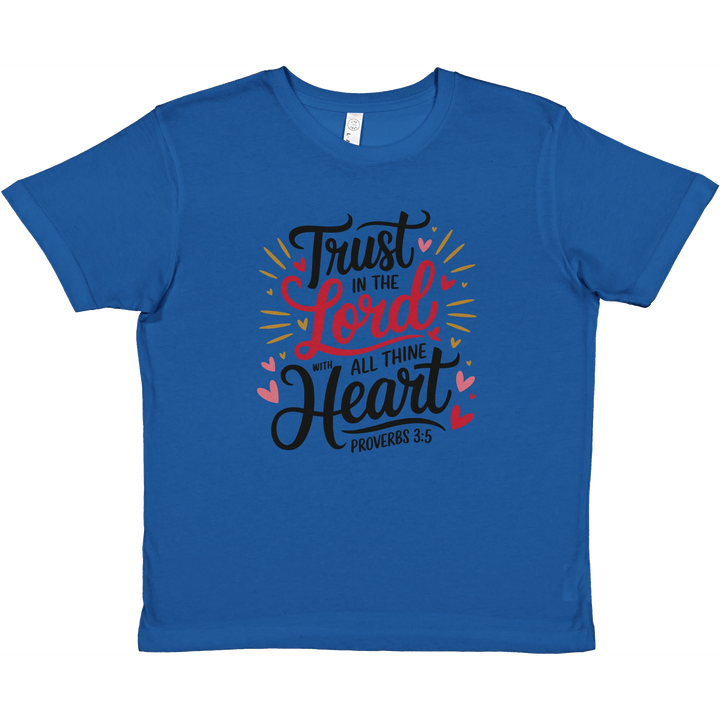 Trust In The Lord With All Thine Heart | Premium Kids Crewneck T-shirt - Sown In Christ Apparel Co., Christian T-shirt