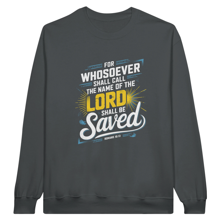 For Whosoever Shall Call | Crewneck Sweatshirt Gildan SF000 - Sown In Christ Apparel