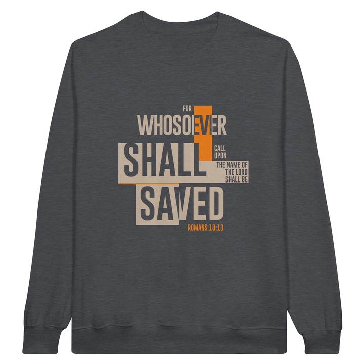 For Whosoever Shall Call Upon the Name of the Lord | Crewneck Sweatshirt Gildan SF000 - Sown In Christ Apparel