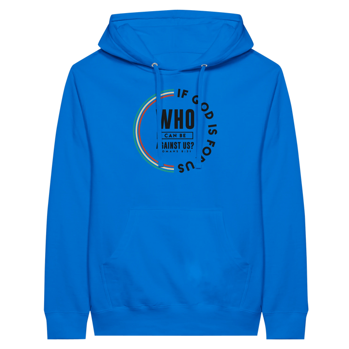 If God is For Us | Premium Unisex Pullover Hoodie - Sown In Christ Apparel Co.